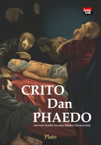 Crito dan Phaedo; Hari-Hari Terakhir Socrates Sebelum Dihukum Mati — Plato — sampul