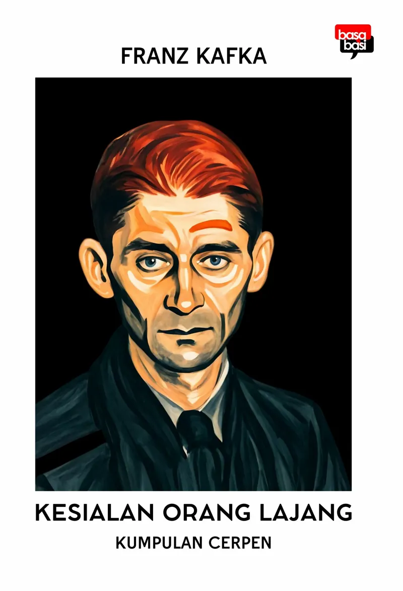 Buku Kesialan Orang Lajang; Kumpulan Cerpen oleh Franz Kafka