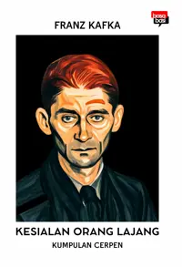 Kesialan Orang Lajang; Kumpulan Cerpen — Franz Kafka — sampul