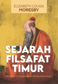Sejarah Filsafat Timur: Buku BaBon Terlengkap Sepanjang Masa — Elizabeth Louisa Moresby — sampul