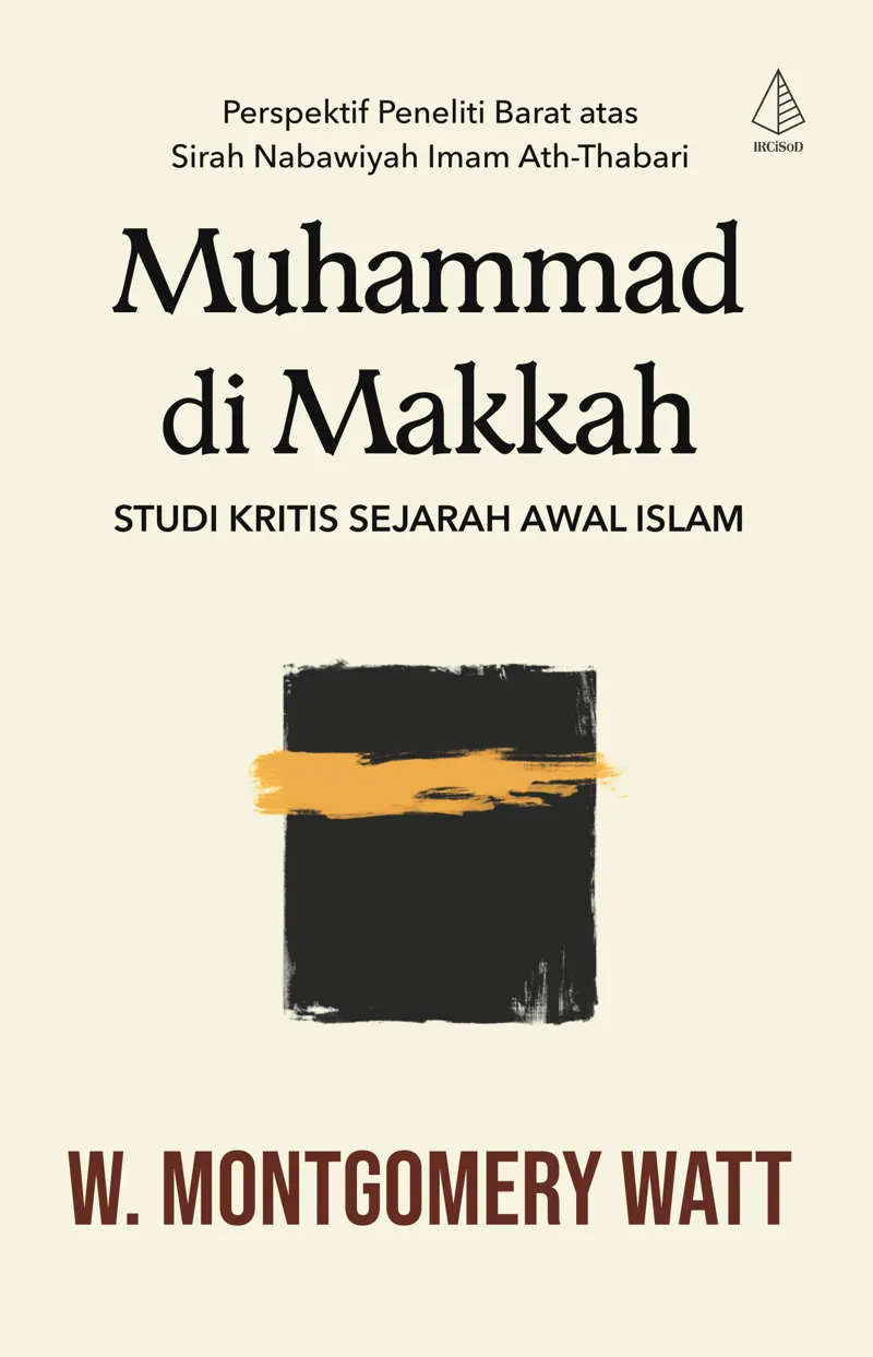 Buku Muhammad di Makkah; Studi Kritis Sejarah Awal Islam oleh W. Montgomery Watt