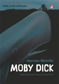 Moby Dick; Kapten Ahab dan Perburuan Paus Putih