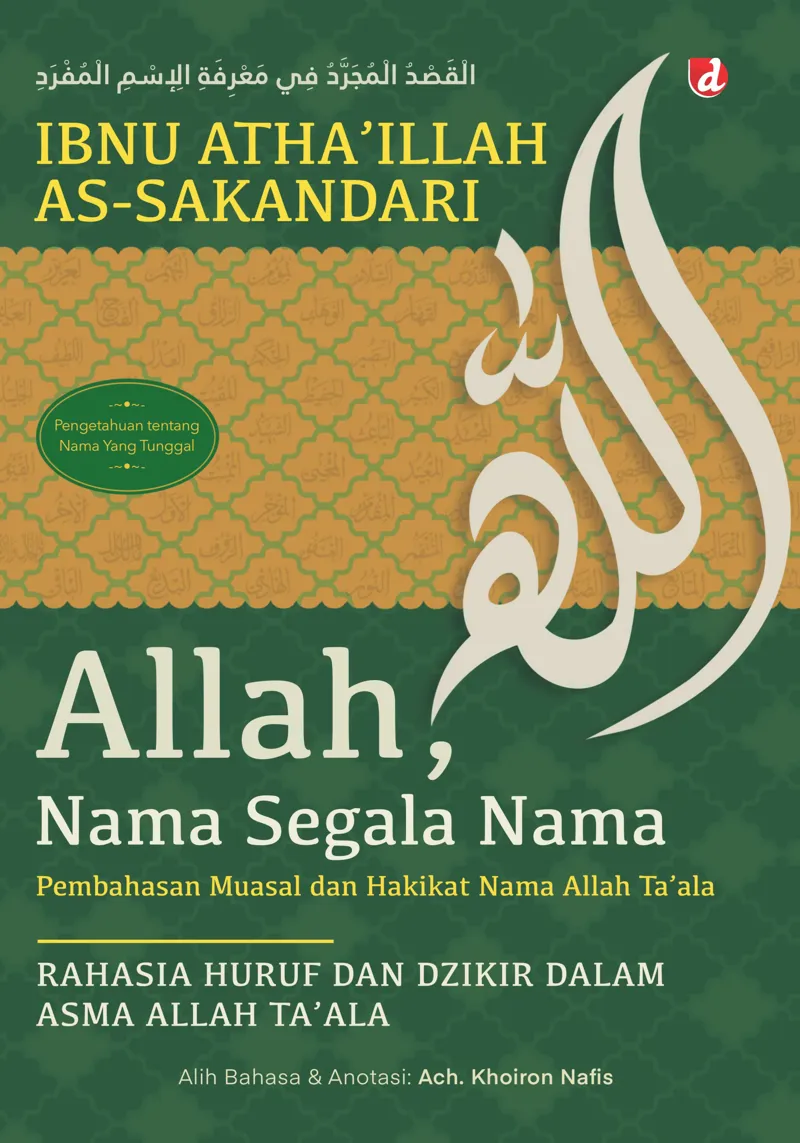 Buku Allah, Nama Segala Nama: Pembahasan Muasal dan Hakikat Nama Allah Ta’ala oleh Ibnu Atha’illah as-Sakandari