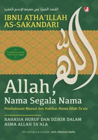 Allah, Nama Segala Nama: Pembahasan Muasal dan Hakikat Nama Allah Ta’ala — Ibnu Atha’illah as-Sakandari — sampul