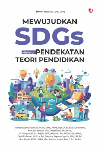 Mewujudkan SDGs Melalui Pendekatan Teori Pendidikan (TIDAK ADA STOK) — M.Pd. — sampul