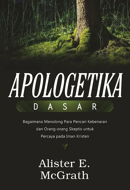 Buku Apologetika Dasar oleh Alister E. McGrath