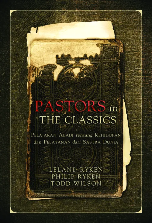 Buku Pastors in the Classics oleh  Leland Ryken, Philip Ryken,  Todd  Wilson