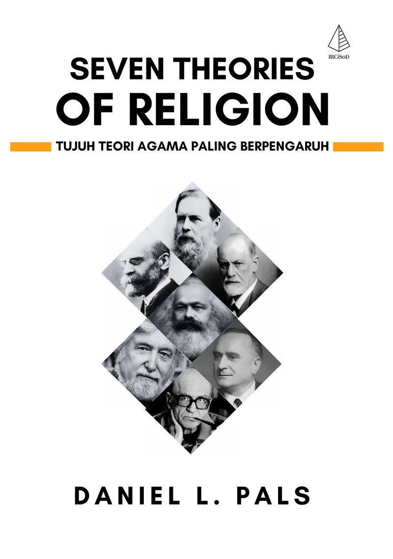 Buku Seven Theories of Religion; Tujuh Teori Agama paling Berpengaruh oleh Daniel L. Pals