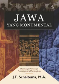 Jawa yang Monumental; Mahakarya-Mahakarya Peradaban yang Menakjubkan — M.A — sampul