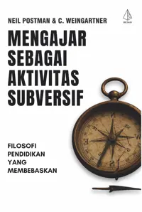 Mengajar Sebagai Aktivitas Subversif: Filosofi Pendidikan yang Membebaskan — Neil Postman — sampul