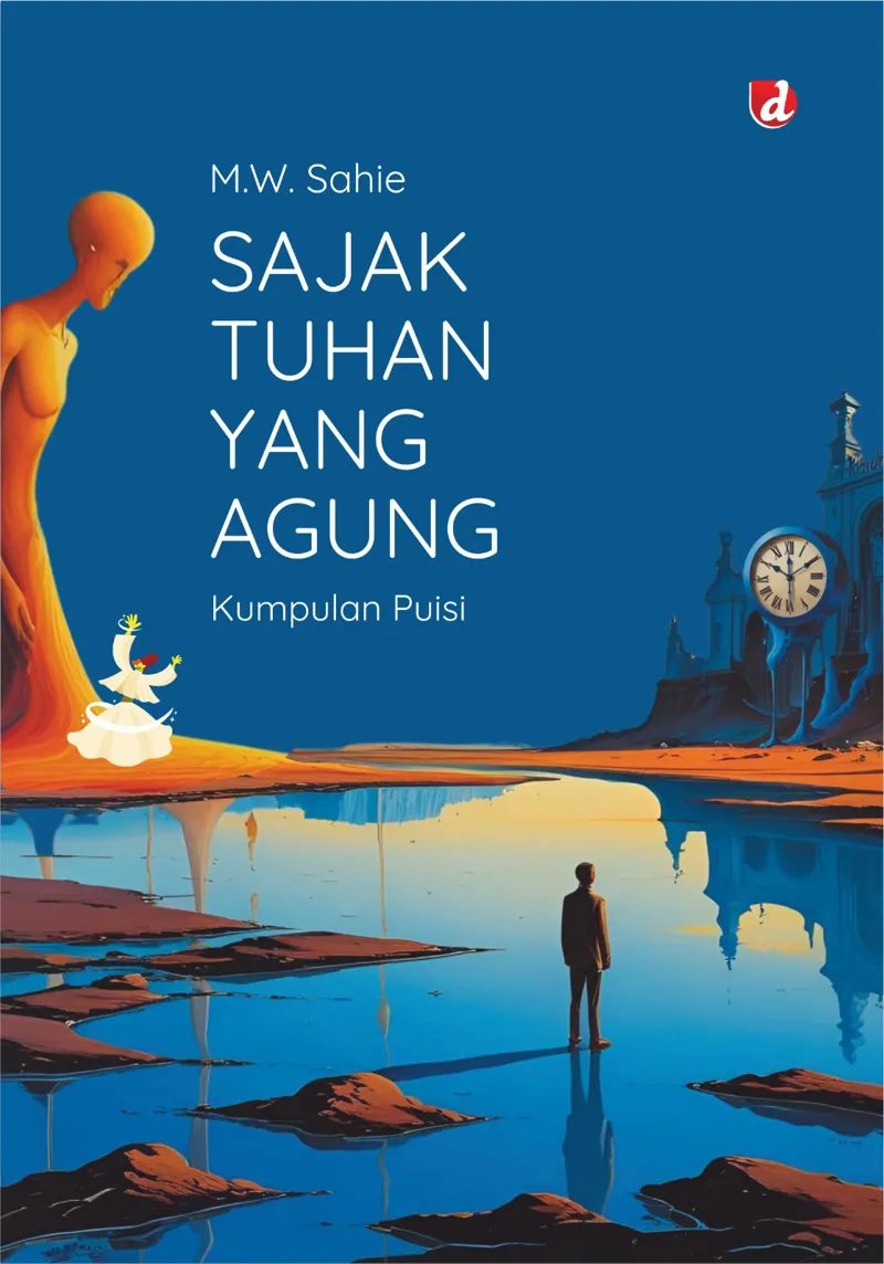 Buku Sajak Tuhan Yang Agung oleh M.W. Sahie