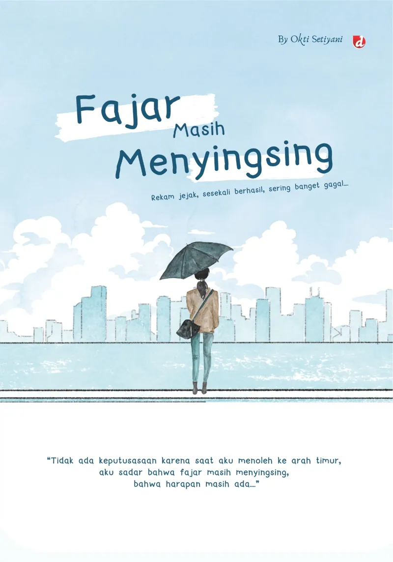 Buku Fajar Masih Menyingsing oleh Okti Setiyani