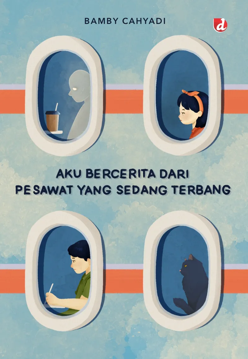 Buku Aku Bercerita dari Pesawat yang Sedang Terbang oleh Bamby Cahyadi