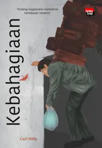 Kebahagiaan; Tentang bagaimana memaknai kehidupan modern — Carl Hilty — sampul