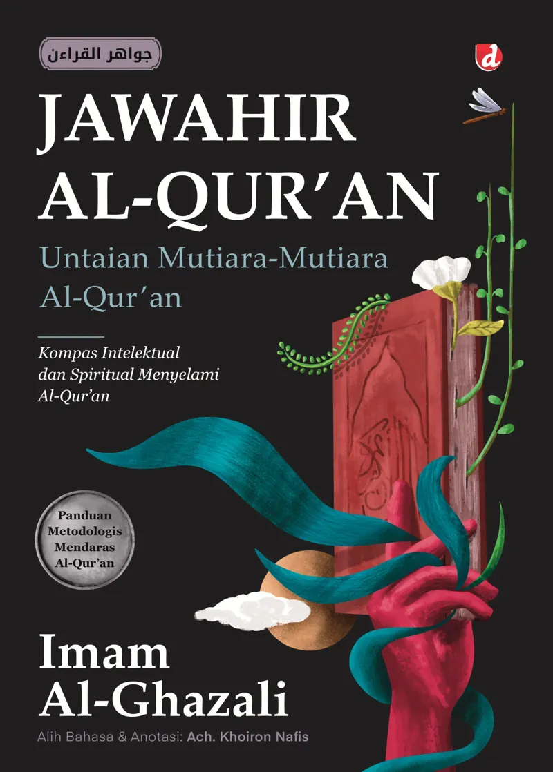 Buku Jawahir Al-Qur’an: Untaian Mutiara-Mutiara Al-Qur’an oleh Imam al-Ghazali