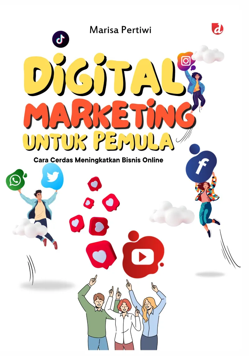 Buku Digital Marketing untuk Pemula; Cara Cerdas Meningkatkan Bisnis Online oleh Marisa Pertiwi