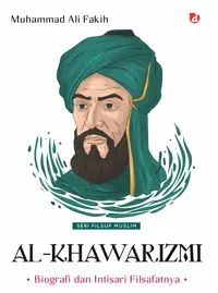 Al-Khawarizmi: Biografi dan Intisari Filsafatnya