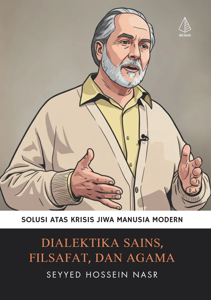 Buku Dialektika Sains, Filsafat, dan Agama oleh Seyyed Hossein Nasr