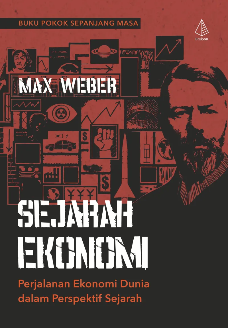 Buku Sejarah Ekonomi: Perjalanan Ekonomi Dunia dalam Perspektif Sejarah oleh Max Weber