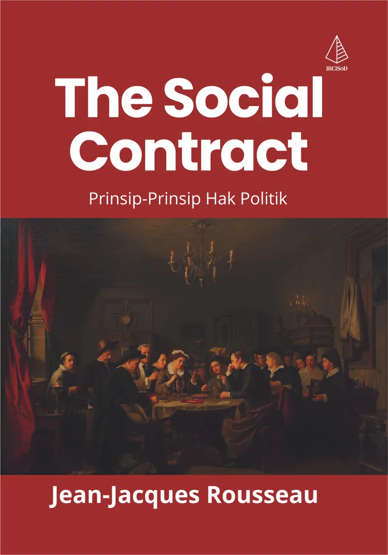 Buku The Social Contract: Prinsip-Prinsip Hak Politik oleh Jean-Jacques Rousseau
