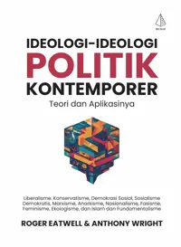 Ideologi-Ideologi Politik Kontemporer: Teori dan Aplikasinya — Roger Eatwell — sampul