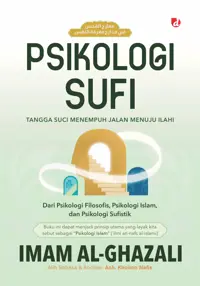 Psikologi Sufi: Tangga Suci Menempuh Jalan Menuju Ilahi — Imam al-Ghazali — sampul