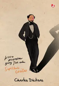Kota Mereka yang Tak Ada; Sepilihan Cerita — Charles Dickens — sampul