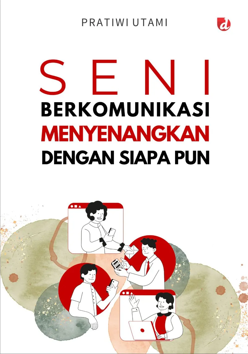 Buku Seni Berkomunikasi Menyenangkan dengan Siapa pun oleh Pratiwi Utami