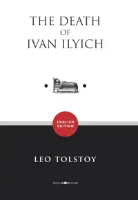 The Death of Ivan Ilyich (ENGLISH EDITION) — Leo Tolstoy — sampul