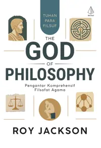 The God of Philosophy: Pengantar Komprehensif Filsafat Agama — Roy Jackson — sampul