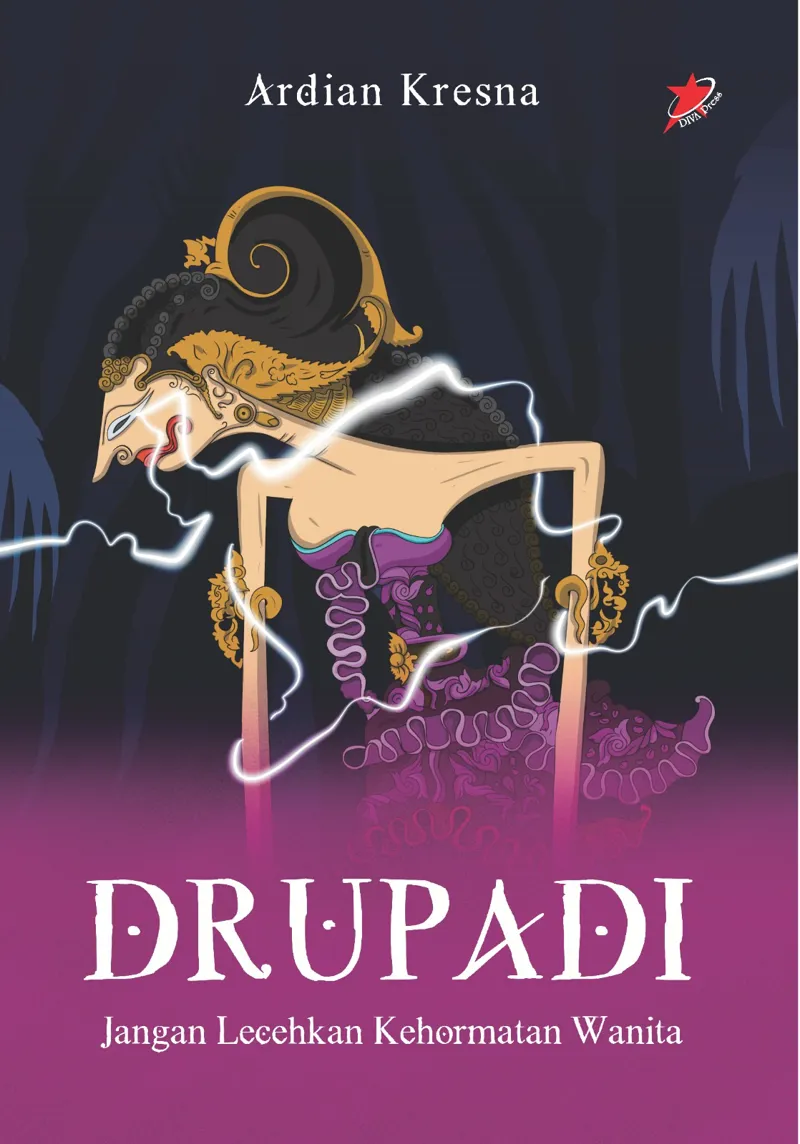 Buku Drupadi; Jangan Lecehkan Kehormatan Wanita oleh Ardian Krensa