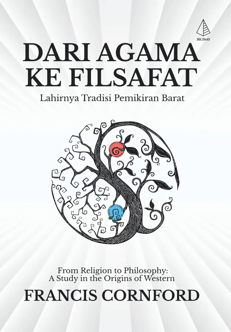 Buku Dari Agama Ke Filsafat: Lahirnya Tradisi Pemikiran Barat oleh Francis Cornford