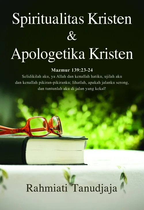 Buku Spiritualitas Kristen dan Apologetika Kristen oleh Rahmiati Tanudjaja