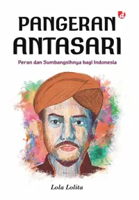 Pangeran Antasari; Peran dan Sumbangsihnya bagi Indonesia — Lola Lolita — sampul
