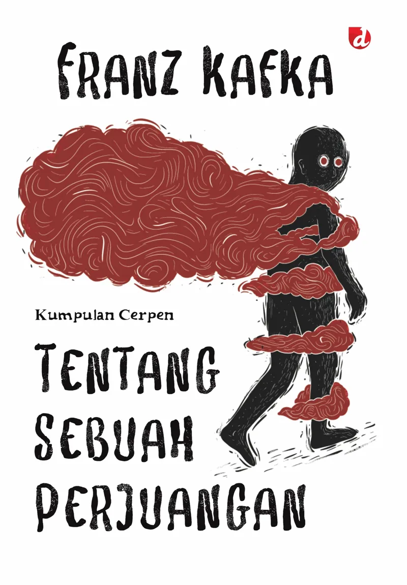 Buku Tentang Sebuah Perjuangan; Kumpulan Cerpen oleh Franz Kafka