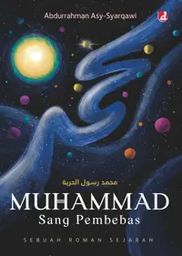 Muhammad Sang Pembebas; Sebuah Roman Sejarah — Abdurrahman Asy-Syarqawi — sampul