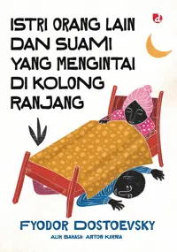 Istri Orang Lain dan Suami yuang Mengintai di Kolong Ranjang — Fyodor Dostoevsky — sampul