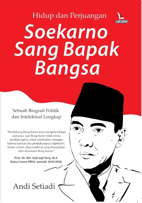 Buku Hidup dan Perjuangan Soekarno Sang Bapak Bangsa oleh Andi Setiadi