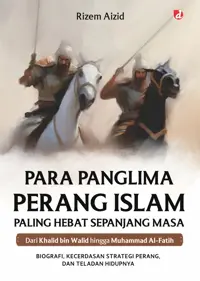 Para Panglima Perang Islam Paling Hebat Sepanjang Masa — Rizem Aizid — sampul