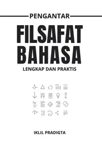 Pengantar Filsafat Bahasa; Lengkap dan Praktis — Iklil Pradigta — sampul