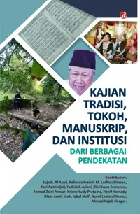 Kajian Tradisi, Tokoh, Manuskrip,  dan Institusi dari Berbagai Pendekatan (TIDAK ADA STOK) — Sujadi — sampul