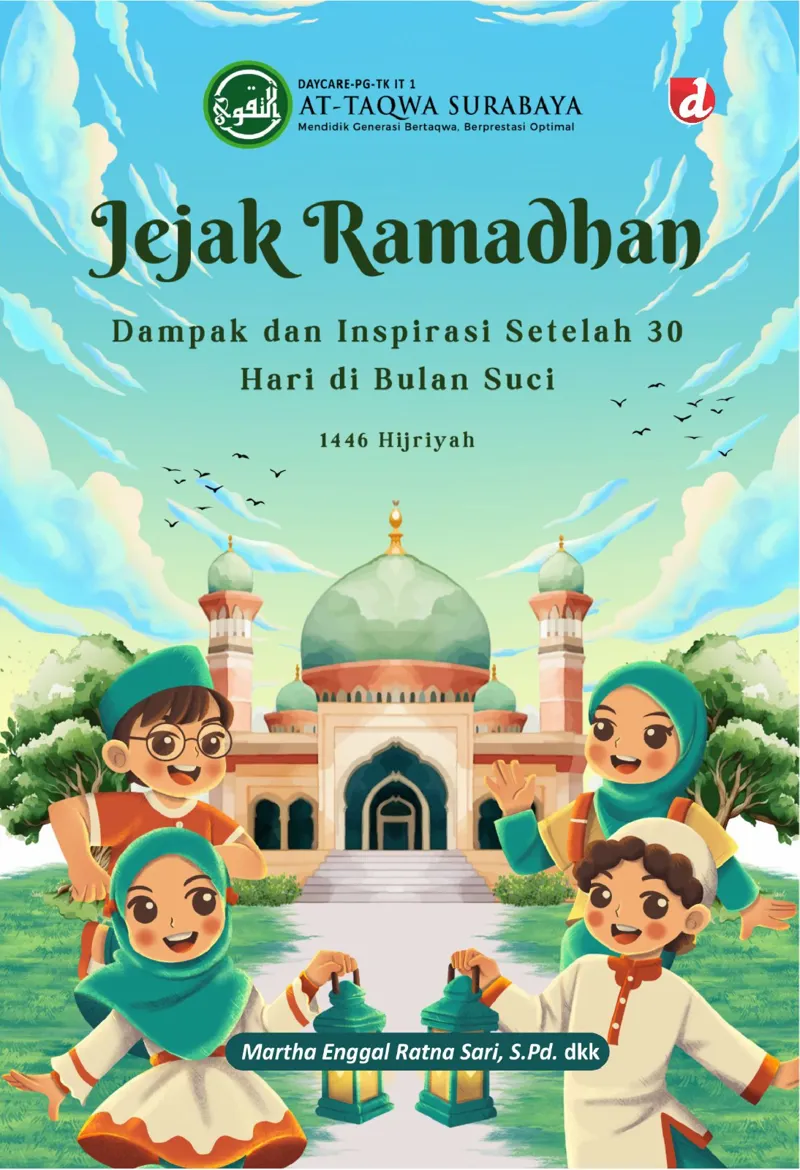 Buku Jejak Ramadhan; Dampak dan Inspirasi Setelah 30 Hari di Bulan Suci (TIDAK ADA STOK) oleh S.Pd., Martha Enggal Ratnasari, dkk