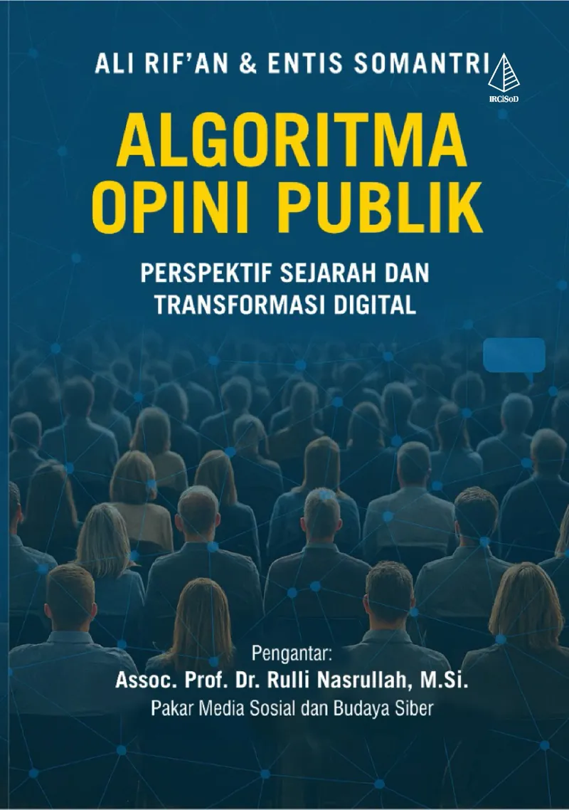 Buku Algoritma Opini Publik; Perspektif Sejarah dan Transformasi Digital (TIDAK ADA STOK) oleh Ali Rif'an, Entis Somantri