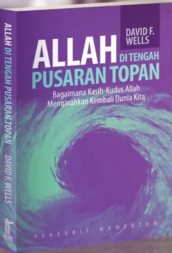 Buku Allah di Tengah Pusaran Topan oleh David F Wells