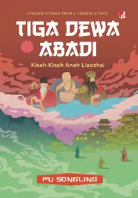 Tiga Dewa Abadi; Kisah-Kisah Aneh Liaozhai — Pu Songling — sampul