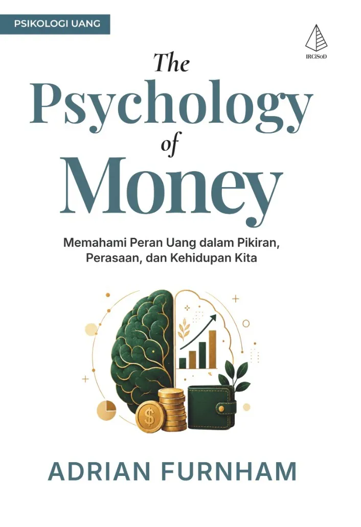 Buku The Psychology of Money: Memahami Peran Uang dalam Pikiran, Perasaan, dan Kehidupan Kita oleh Adrian Furnhama