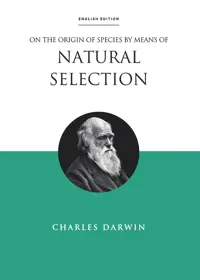 On the Origin of Species By Means of Natural Selection (ENGLISH EDITION)