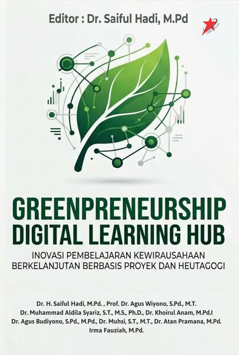 Buku Greenpreneurship Digital Learning Hub: Inovasi Pembelajaran Kewirausahaan Berkelanjutan Berbasis Proyek dan Heutagogi (TIDAK ADA STOK)