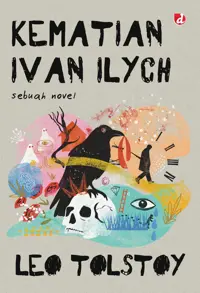 Kematian Ivan Ilych; Sebuah Novel — Leo Tolstoy — sampul
