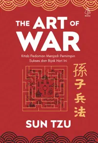 The Art of War; Kitab Pedoman Menjadi Pemimpin Sukses dan Bijak Hari Ini — Sun Tzu — sampul